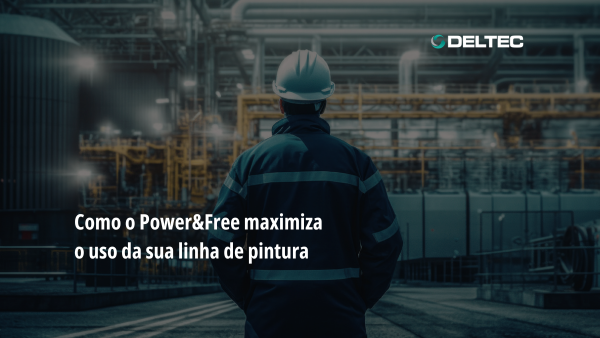 Sistema Power&Free: mais aproveitamento e eficiência na pintura industrial