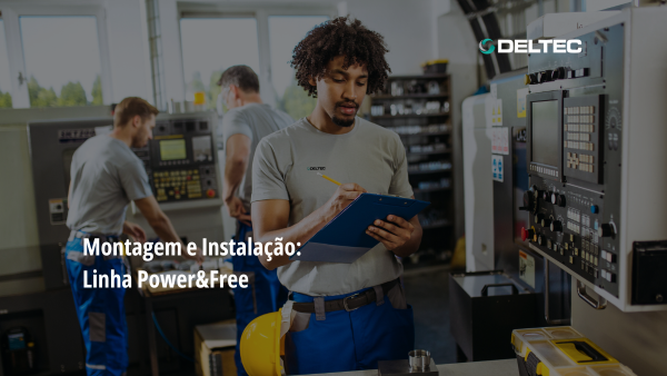 Linha Power&Free Deltec